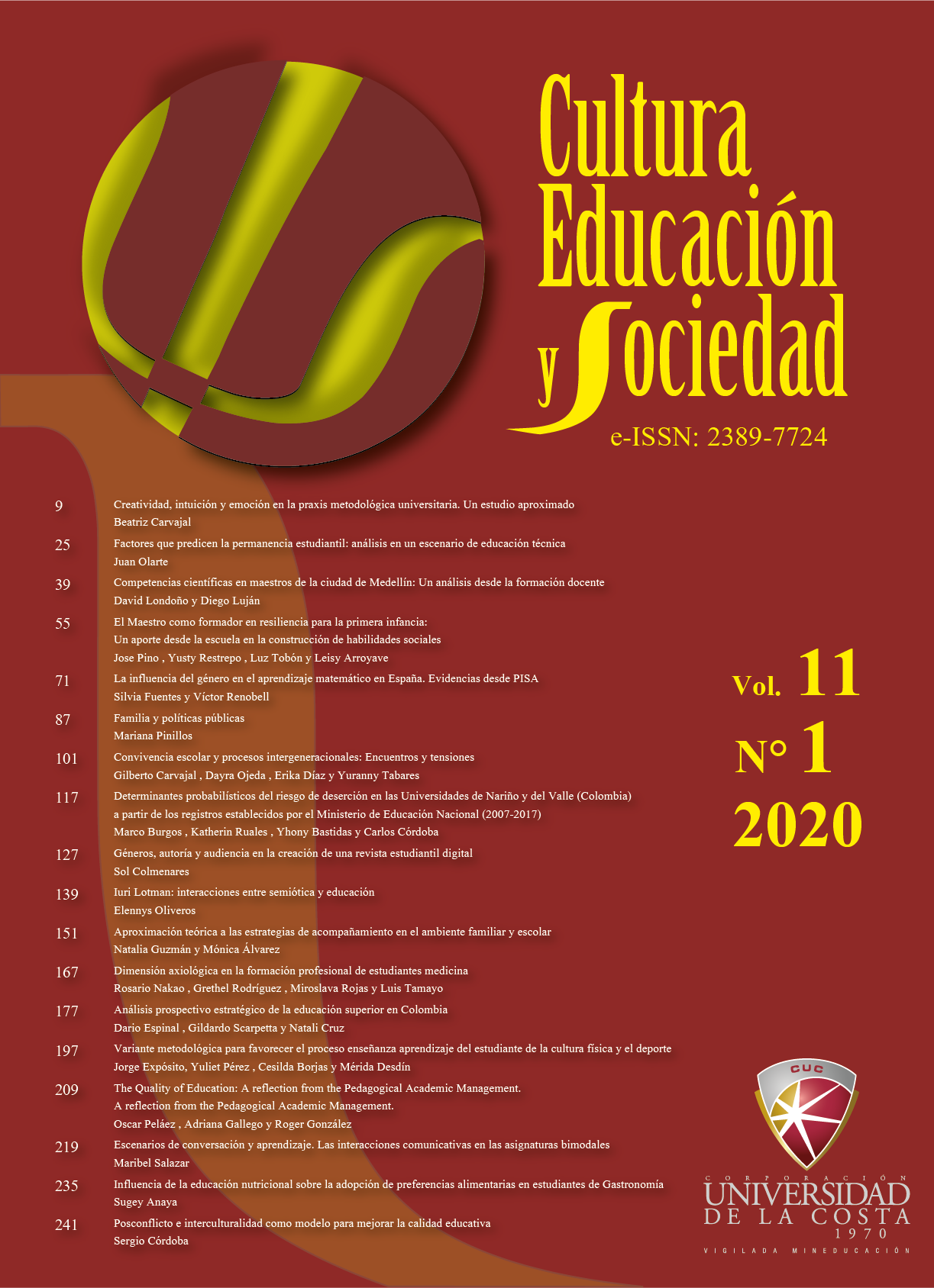 					Ver Vol. 11 Núm. 1 (2020): Cultura Educación y Sociedad
				